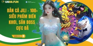 Bắn Cá JILI - 100+ Siêu Phẩm Biển Khơi, Săn Boss Cực Đã