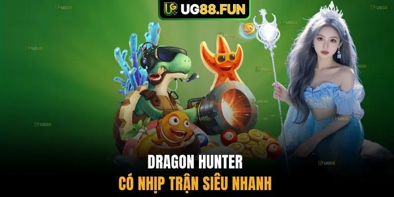 Dragon Hunter có nhịp trận siêu nhanh