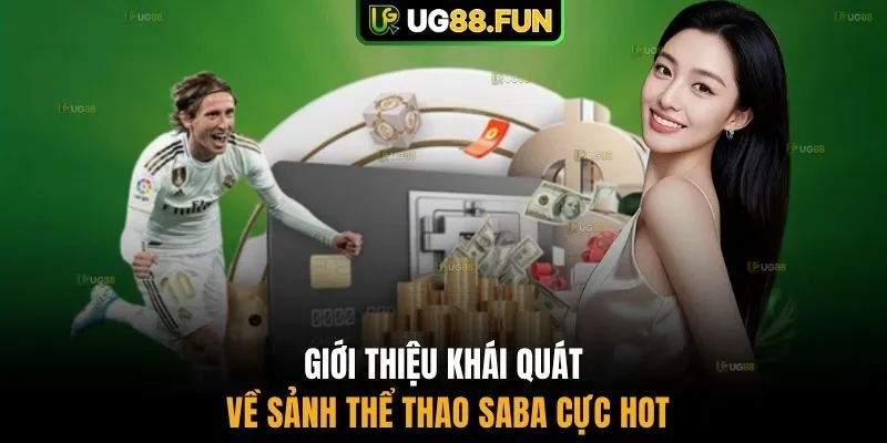 Giới thiệu khái quát về sảnh thể thao Saba cực hot