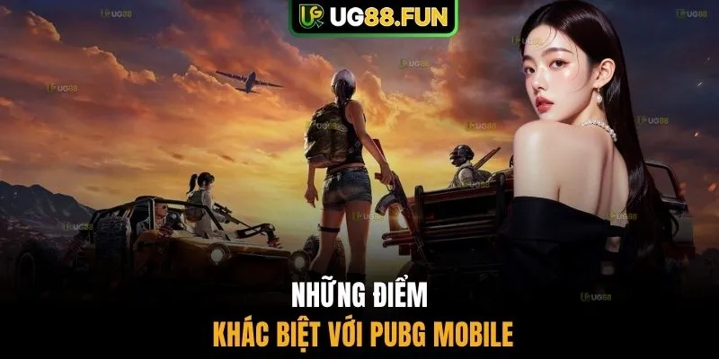 Những điểm khác biệt với PUBG Mobile