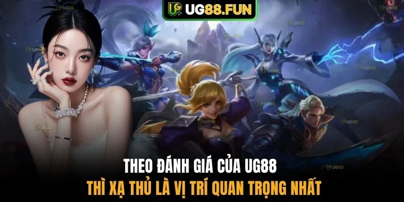 Theo đánh giá của UG88 thì xạ thủ là vị trí quan trọng nhất