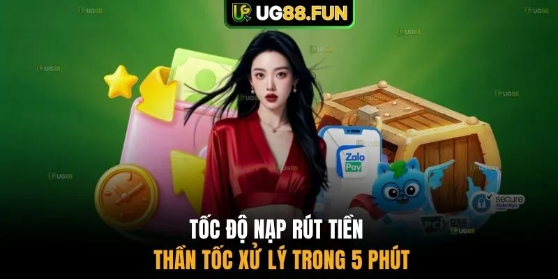Tốc độ nạp rút tiền thần tốc xử lý trong 5 phút